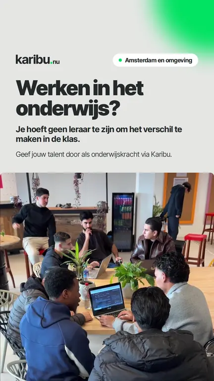 Karibu-advertentie: werken in het onderwijs, geef jouw talent door als onderwijskracht